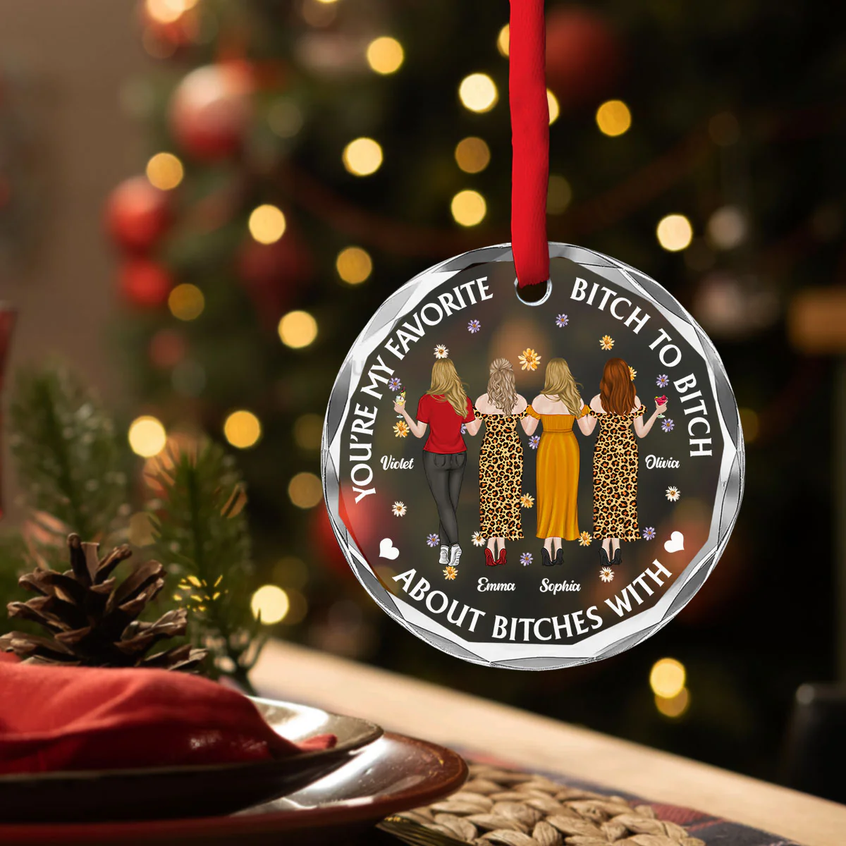 You Are My Favorite Bitch - Personalized Custom Glass Ornament - Image 4