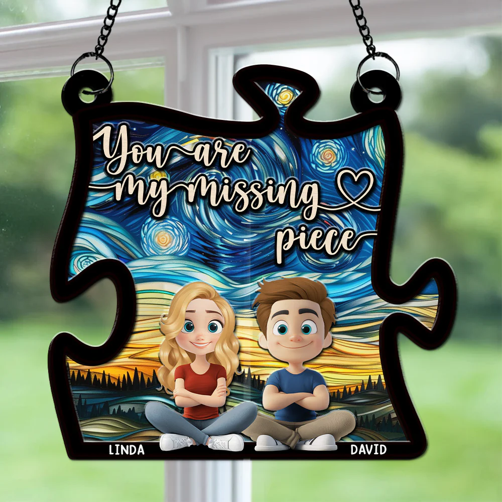 You Are My Missing Piece - Personalized Custom Suncatcher