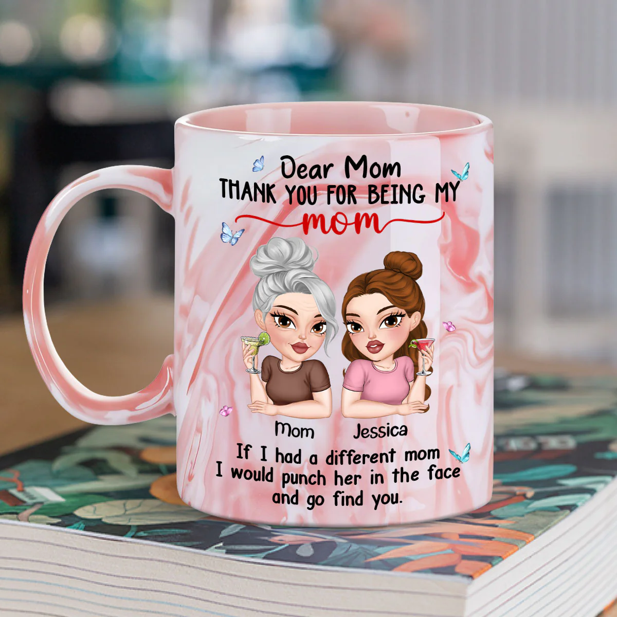 You Are My Only Mom - Personalized Custom Pink Marble Mug - Image 5