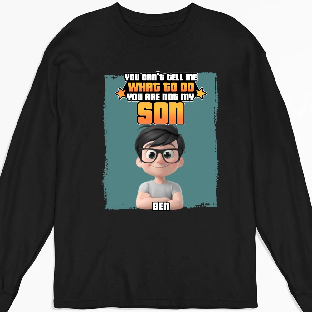 You Are Not My Kid - Personalized Custom Shirt - Image 10