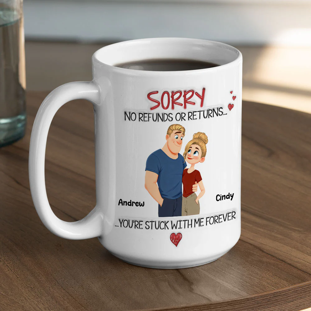 You Are Stuck With Me Forever - Personalized Custom 3D Inflated Effect Coffee Mug - Image 4