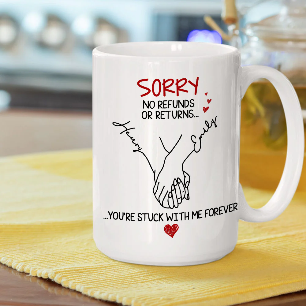 You Are Stuck With Me Forever - Personalized Custom Coffee Mug - Image 5