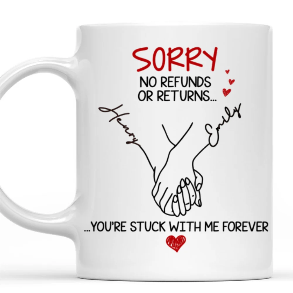 You Are Stuck With Me Forever - Personalized Custom Coffee Mug - Image 7