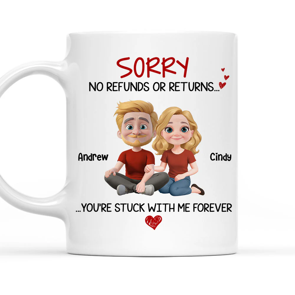 You Are Stuck With Me - Personalized Custom Coffee Mug
