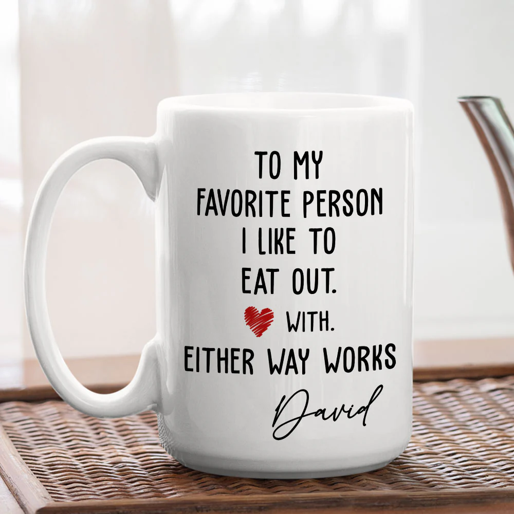 You Are The Meal I Always Want- Personalized Custom Coffee Mug - Image 4