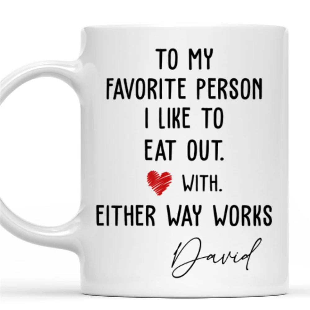 You Are The Meal I Always Want- Personalized Custom Coffee Mug - Image 5