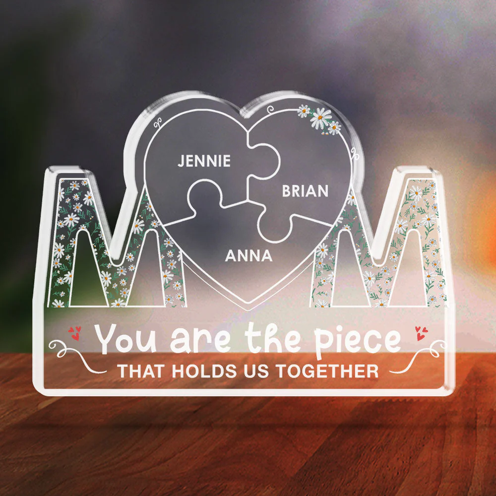 You Are The Piece That Holds Us Together - Personalized Custom Acrylic Plaque - Image 3