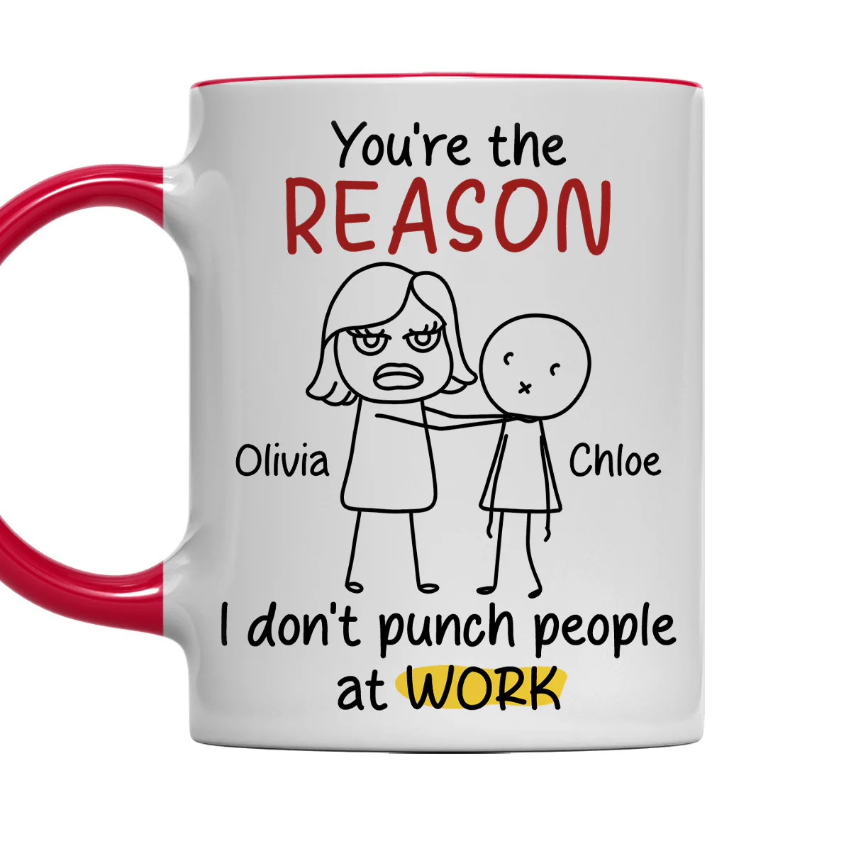 You Are The Reason - Personalized Custom Accent Mug