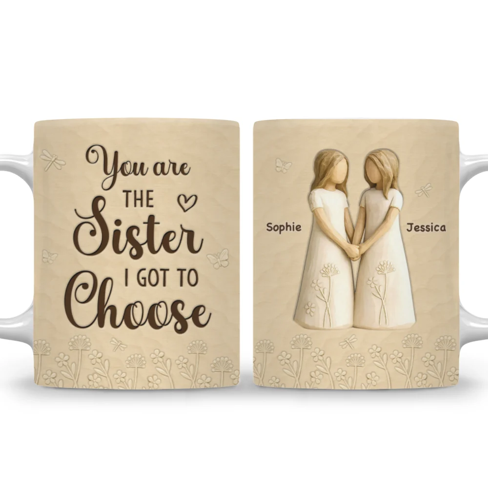 You Are The Sister - Personalized Custom 3D Inflated Effect Coffee Mug - Image 8