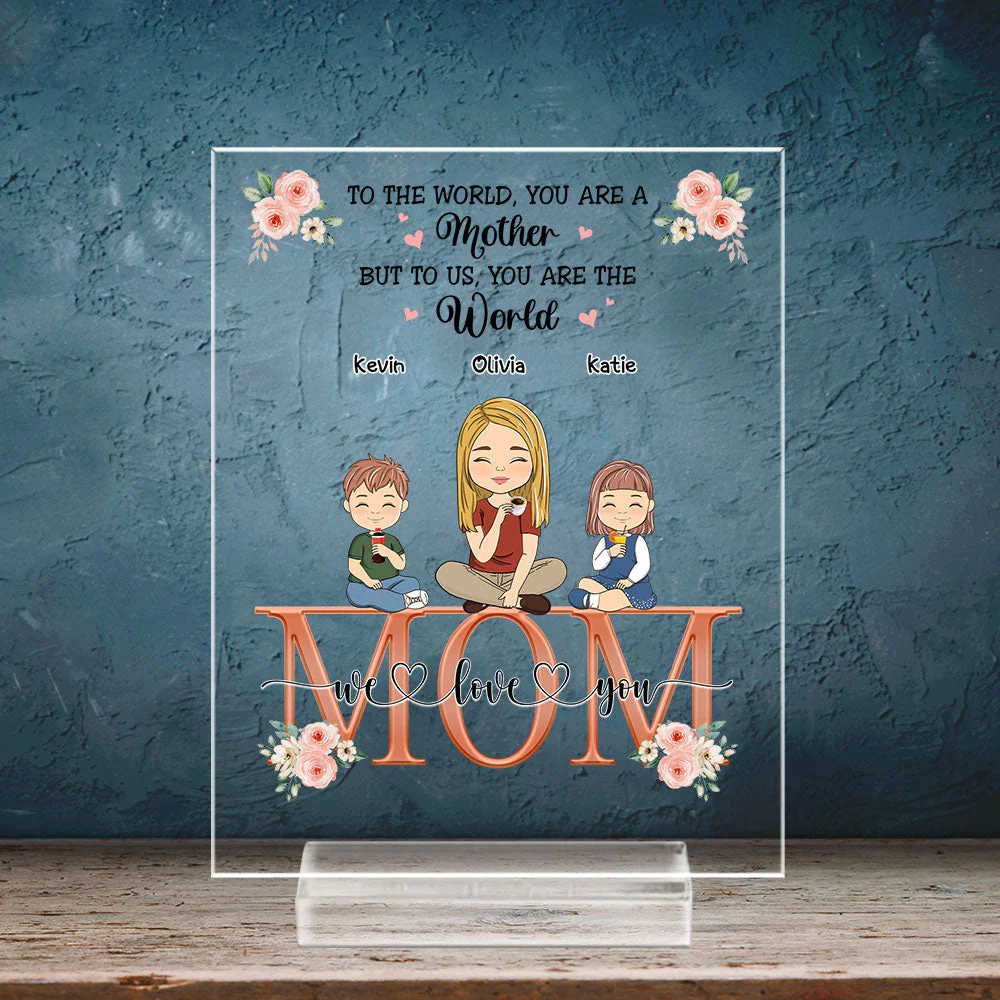 You Are The World - Personalized Custom Acrylic Plaque With Base - Image 4