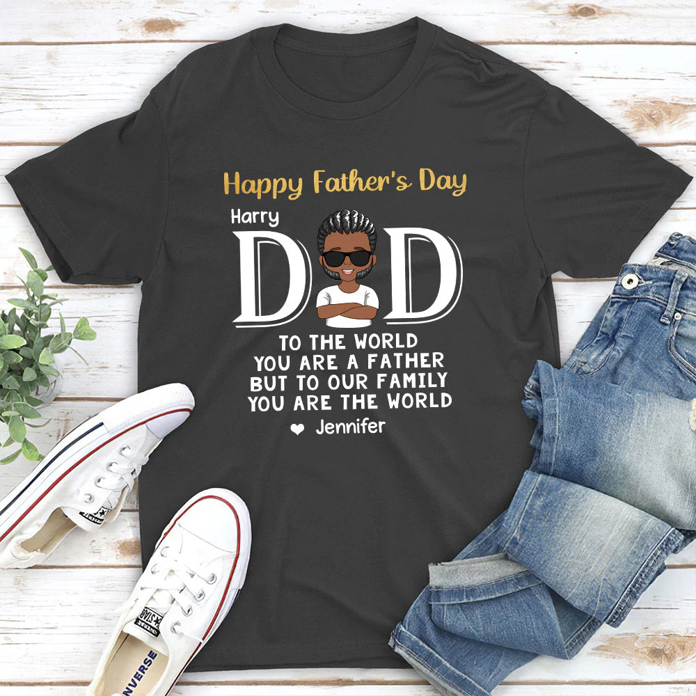 You Are The World - Personalized Custom Classic T-shirt - Image 4