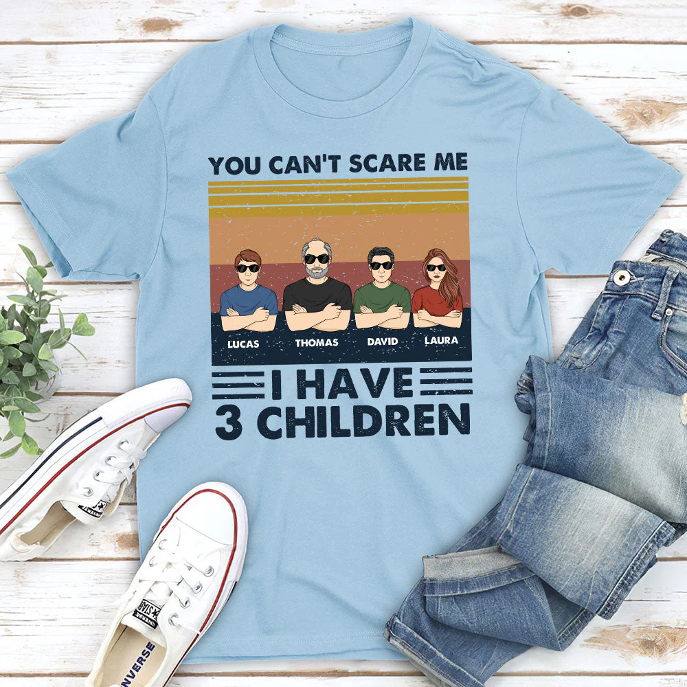 You Cannot Scare Me I Have Children - Personalized Custom Shirt - Image 2