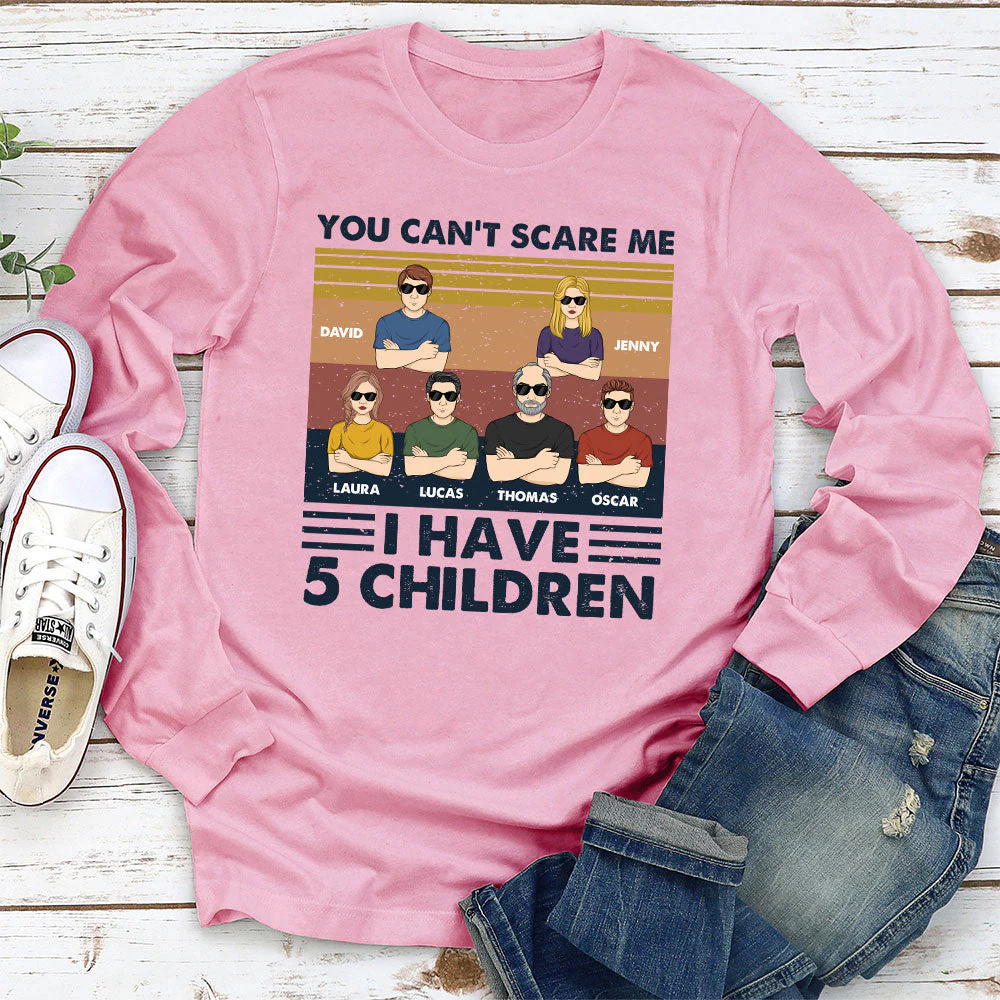 You Cannot Scare Me I Have Children - Personalized Custom Shirt - Image 5