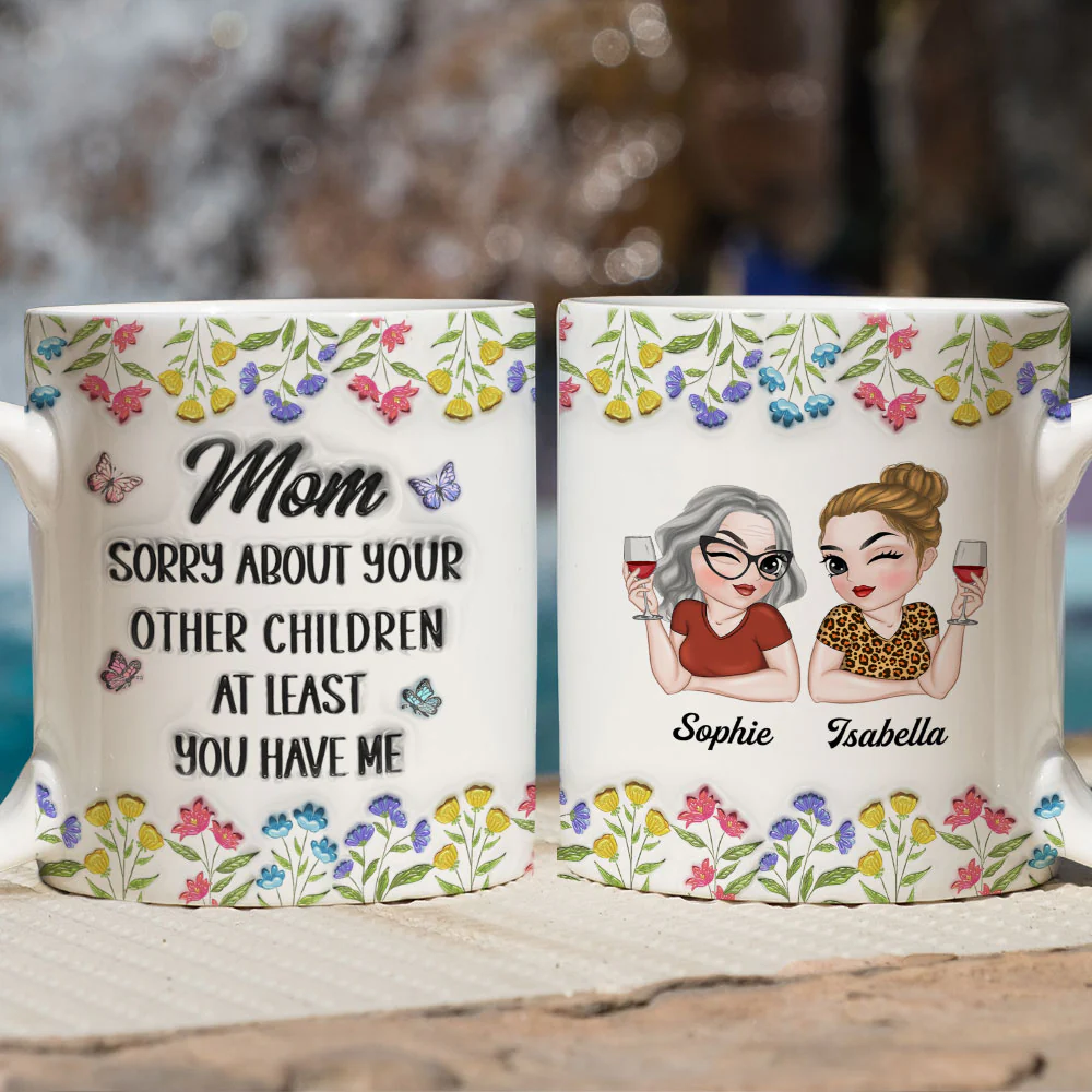 You Have Me - Personalized Custom 3D Inflated Effect Mug - Image 3