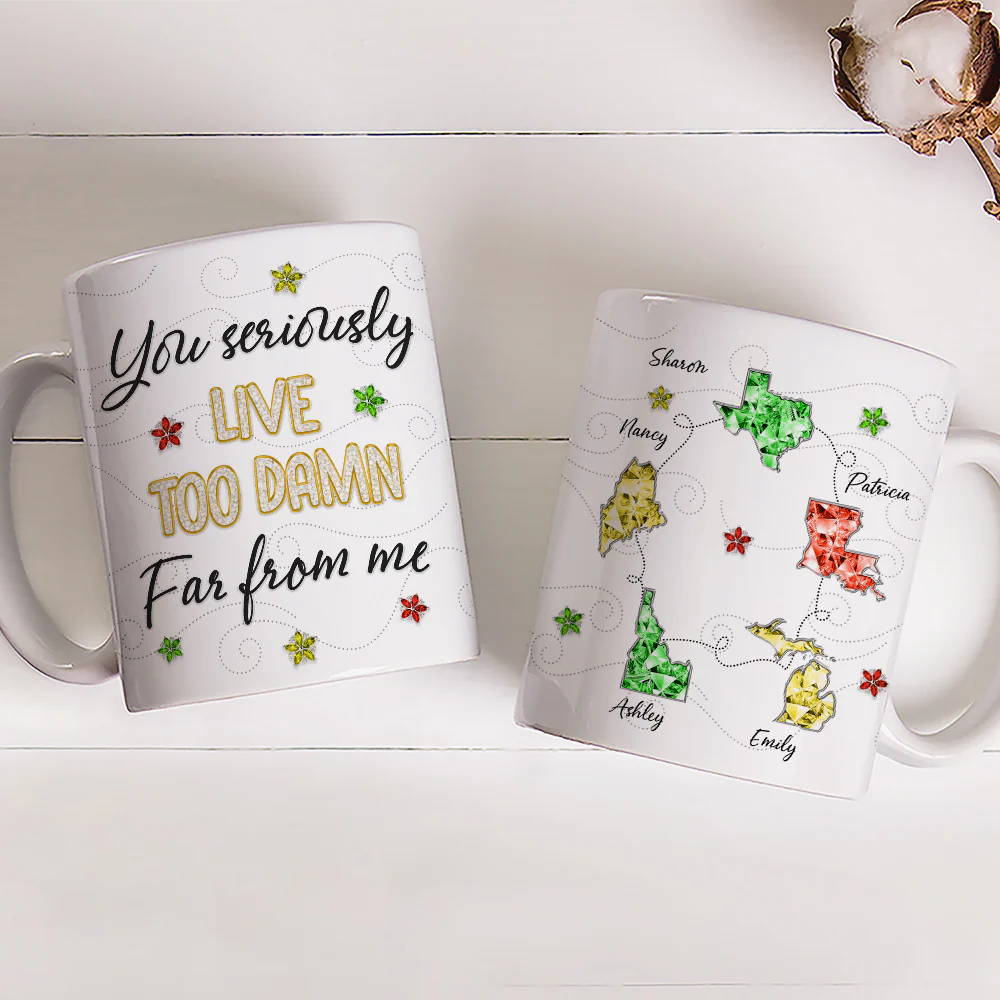 You Live Too Far - Personalized Custom Coffee Mug - Image 3