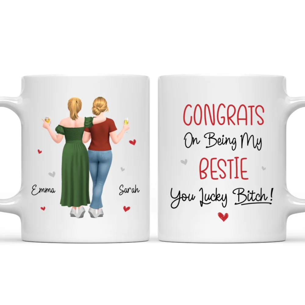 You Lucky My Best Friend - Personalized Custom Coffee Mug - Image 8