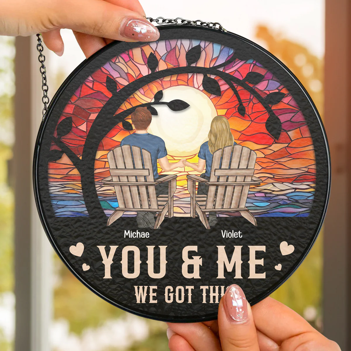 You & Me We Got This - Personalized Custom Window Hanging Suncatcher - Image 5
