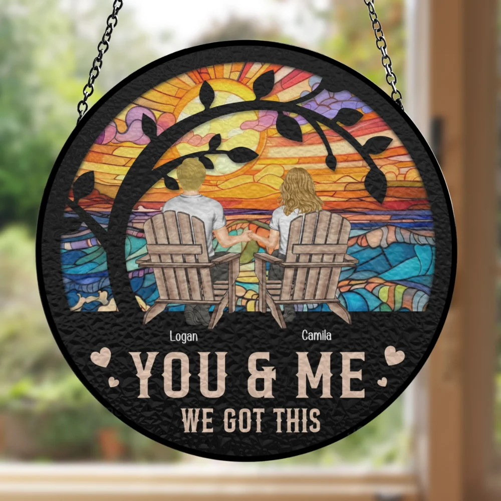 You & Me We Got This - Personalized Custom Window Hanging Suncatcher - Image 6