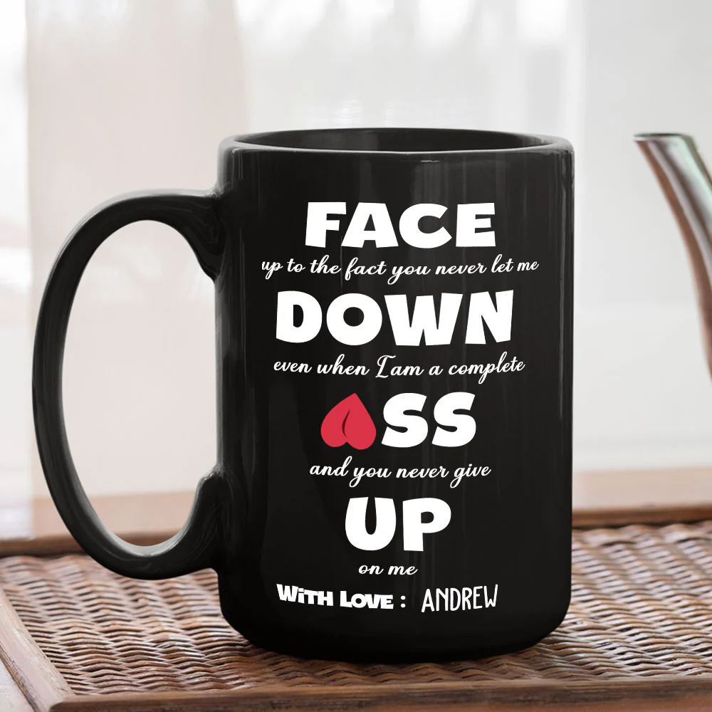 You Never Give Up On Me - Personalized Custom Coffee Mug - Image 4