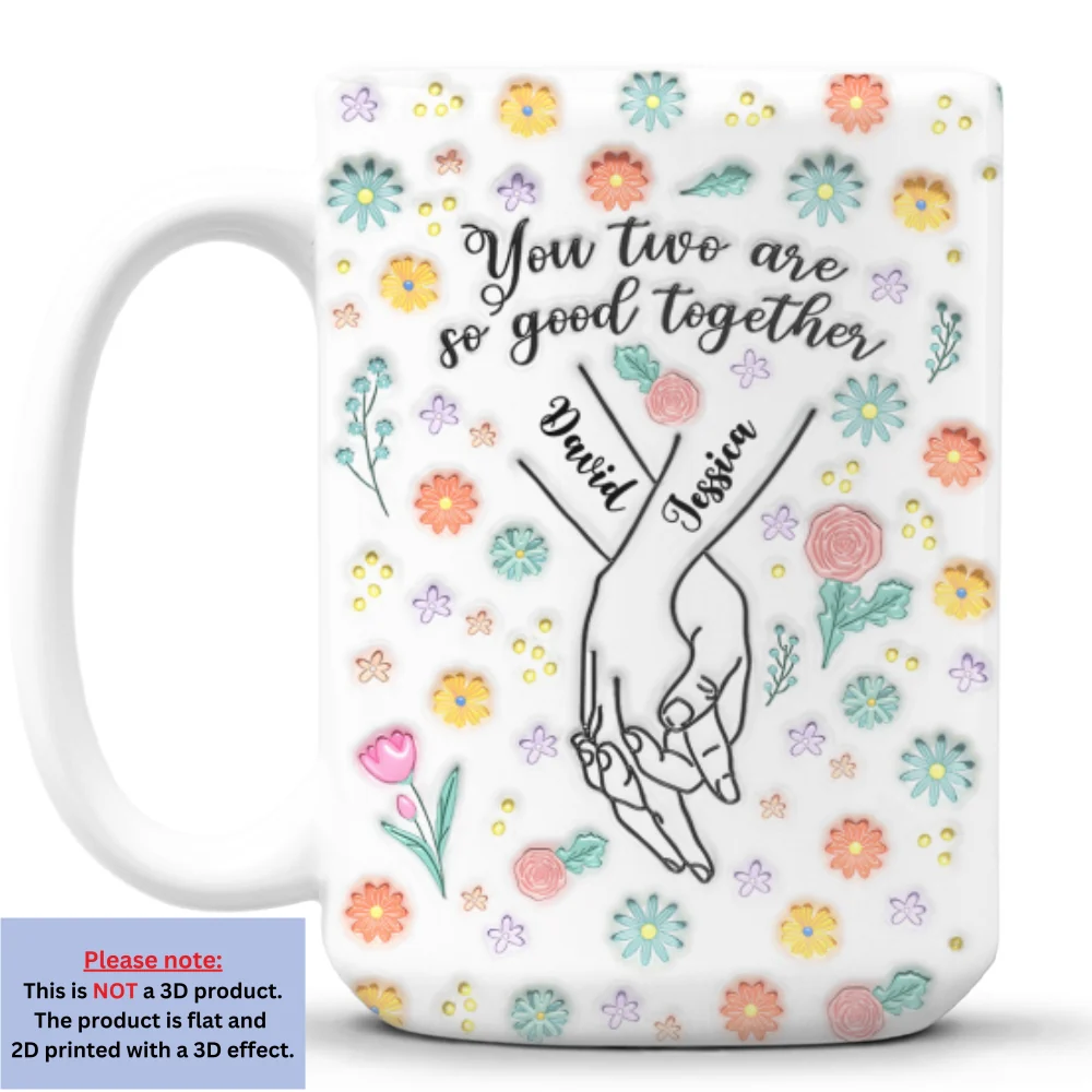 You Two Are So Good Together - Personalized Custom 3D Inflated Effect Mug - Image 10