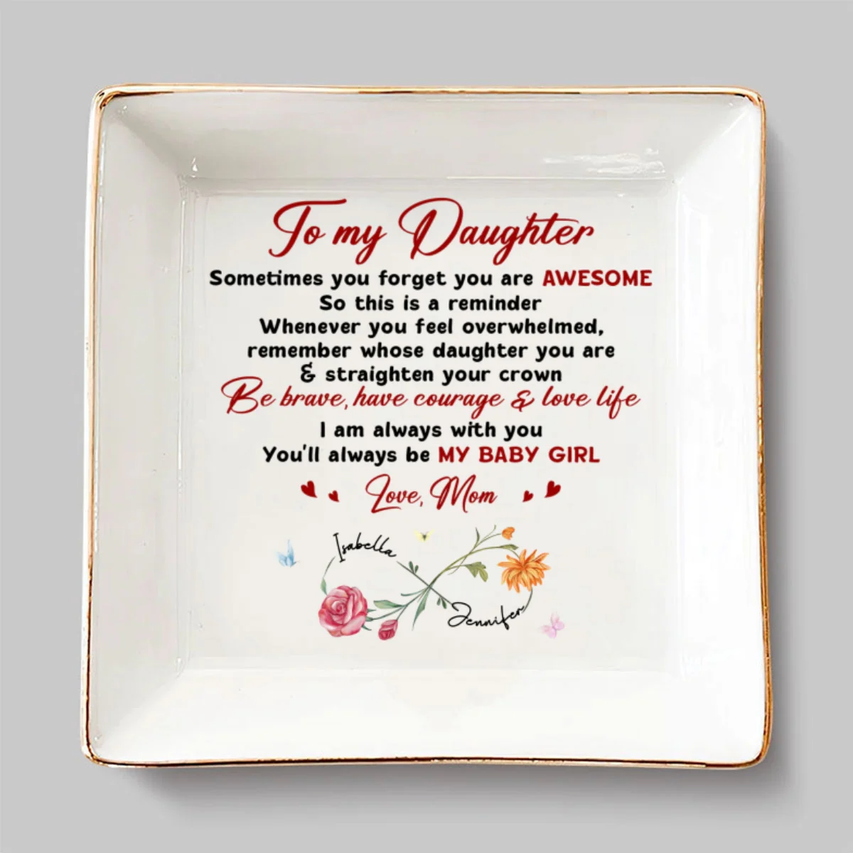 You Will Always Be My Baby Girl - Personalized Custom Jewelry Dish - Image 6