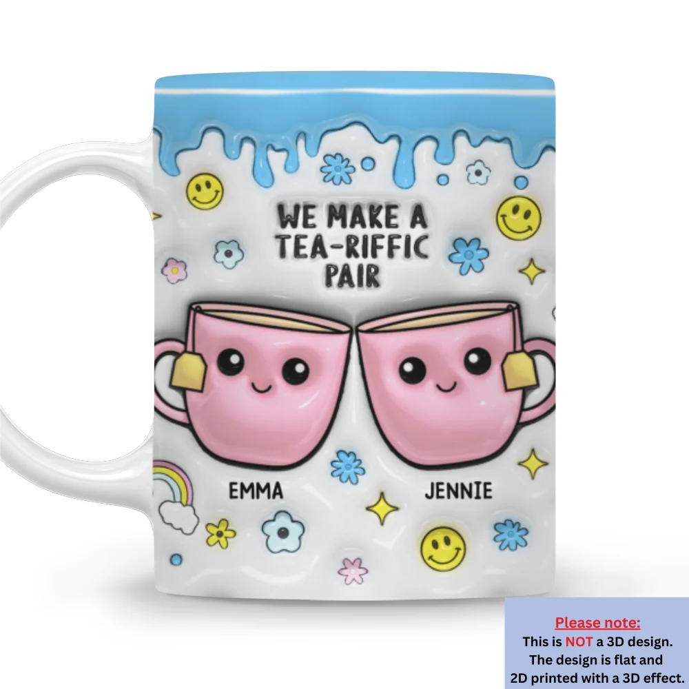 You will Always Be My Best-Tea - Personalized Custom 3D Inflated Effect Mug - Image 4