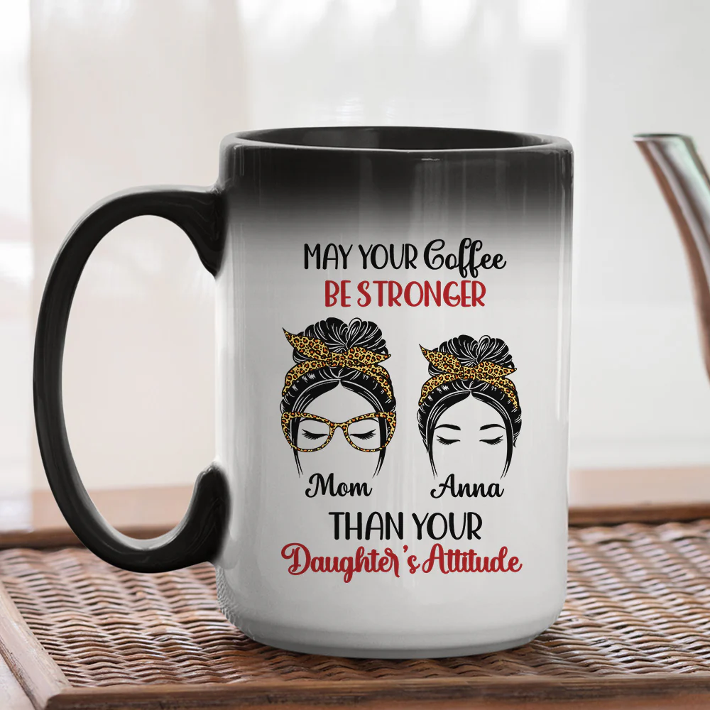 Your Coffee Stronger - Personalized Custom Color Changing Mug - Image 3