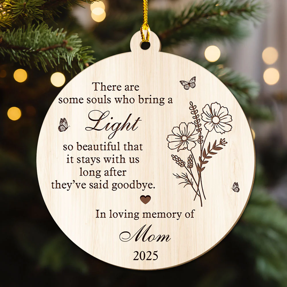 Your Light Stays Even After Goodbye - Personalized Custom Wood Ornament